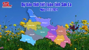 Dự báo thời tiết toàn tỉnh Sơn La ngày 27/7/2024