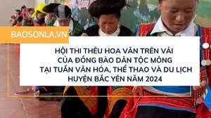 Hội thi thêu hoa văn trên vải của đồng bào dân tộc Mông tại Tuần Văn hóa, Thể thao và Du lịch huyện Bắc Yên năm 2024