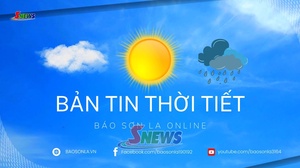 Dự báo thời tiết toàn tỉnh Sơn La ngày 12/10/2026