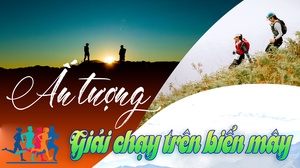 Ấn tượng giải chạy trên biển mây