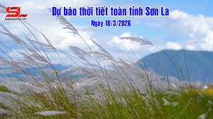 Dự báo thời tiết toàn tỉnh Sơn La ngày 18/03/2026