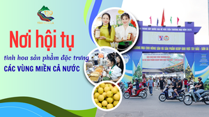 Nơi hội tụ tinh hoa sản phẩm đặc trưng các vùng miền cả nước
