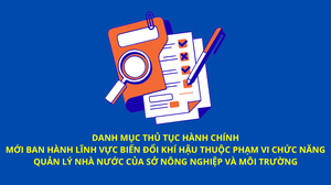 Danh mục thủ tục hành chính mới ban hành lĩnh vực Biến đổi khí hậu