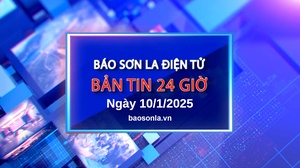 Bản tin Báo Sơn La điện tử 24 giờ ngày 10/1/2025