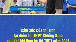 Cảm xúc của thí sinh tại điểm thi THPT Chiềng Sinh sau khi kết thúc kỳ thi THPT năm 2026