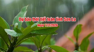 Dự báo thời tiết toàn tỉnh Sơn La ngày 17/7/2026