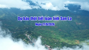 Dự báo thời tiết toàn tỉnh Sơn La ngày 27/8/2026