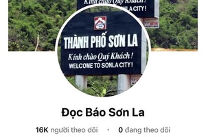 Cảnh giác trước các nguồn tin không chính thống đăng trên fanpage Đọc Báo Sơn La