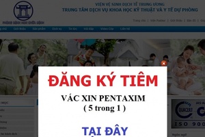 9 giờ sáng 29/6, mở đăng ký tiêm 3.840 liều vắc xin dịch vụ Pentaxim qua mạng