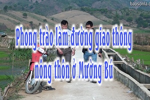 Phong trào làm đường giao thông nông thôn ở Mường Bú