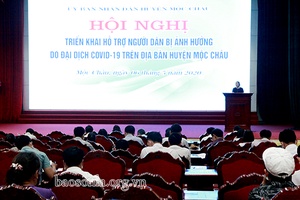 Mộc Châu: Triển khai hỗ trợ người dân bị ảnh hưởng do dịch COVID-19 