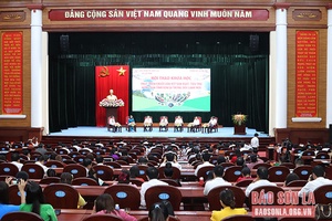 Hội thảo khoa học phát triển chuỗi liên kết sản xuất, tiêu thụ nông sản tỉnh Sơn La trong bối cảnh mới