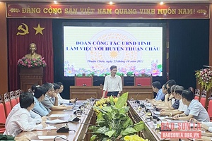 Đồng chí Chủ tịch UBND tỉnh làm việc tại huyện Thuận Châu