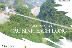 CẦU KÍNH BẠCH LONG - NIỀM TỰ HÀO TÂY BẮC ƯU ĐÃI VÉ THAM QUAN CHO NGƯỜI SƠN LA ĐẾN HẾT NGÀY 31/12/2022