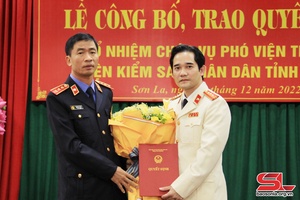 Bổ nhiệm chức vụ Phó Viện trưởng Viện Kiểm sát nhân dân tỉnh Sơn La