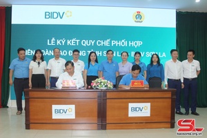 Liên đoàn Lao động tỉnh và BIDV Chi nhánh tỉnh Sơn La ký kết quy chế phối hợp
