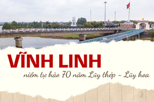 Vĩnh Linh, niềm tự hào 70 năm Lũy thép - Lũy hoa