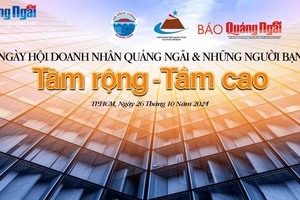 'Ngày hội doanh nhân Quảng Ngãi tại TP.Hồ Chí Minh