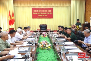 Hội thảo khoa học công trình lịch sử Đảng bộ quân sự tỉnh Sơn La giai đoạn 1945-2025