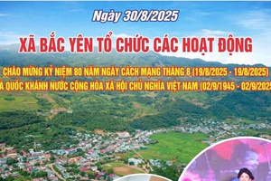 'Xã Bắc Yên: Các hoạt động chào mừng 80 năm Cách mạng tháng Tám thành  và Quốc khánh 2/9