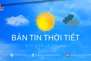 'Dự báo thời tiết toàn tỉnh Sơn La ngày 30/10/2025