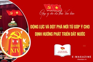 Động lực và đột phá mới từ góp ý cho định hướng phát triển đất nước
