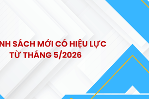 'Chính sách mới có hiệu lực từ tháng 5/2026