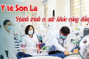 Y tế Sơn La – Hành trình vì sức khỏe cộng đồng