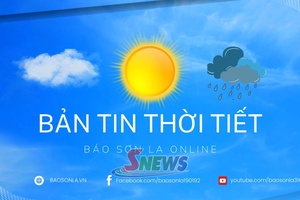 'Dự báo thời tiết toàn tỉnh Sơn La ngày 10/9/2026