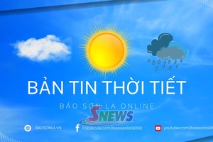 'Dự báo thời tiết toàn tỉnh Sơn La ngày 26/9/2026