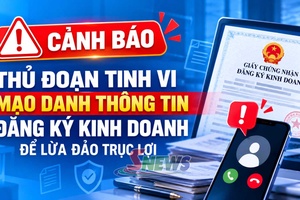 'Cảnh báo thủ đoạn tinh vi mạo danh thông tin đăng ký kinh doanh để lừa đảo trục lợi