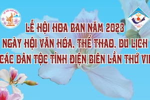 Lễ hội Hoa Ban năm 2023 và Ngày hội Văn hóa, Thể thao, Du lịch các dân tộc tỉnh Điện Biên lần thứ VII