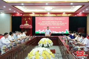 Xem xét kiến nghị điều chỉnh tiến độ đầu tư mở rộng Nhà máy thủy điện Sơn La