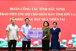 Tỉnh Bắc Ninh ủng hộ tỉnh Sơn La 3 tỷ đồng khắc phục hậu quả mưa lũ