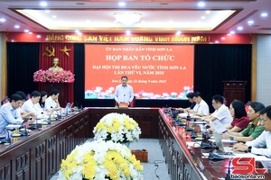 Họp Ban tổ chức Đại hội thi đua yêu nước tỉnh Sơn La lần thứ VI, năm 2025