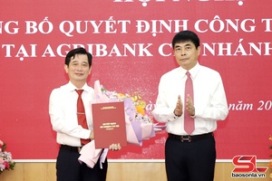 'Công bố quyết định bổ nhiệm Giám đốc Agribank chi nhánh Sơn La