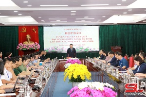 Họp báo tuyên truyền kết quả Đại hội đại biểu Đảng bộ tỉnh Sơn La lần thứ XVI, nhiệm kỳ 2025 - 2030