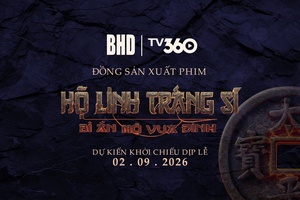 'TV360 đầu tư và đồng sản xuất phim điện ảnh ‘Hộ linh tráng sĩ: Bí ẩn mộ vua Đinh’
