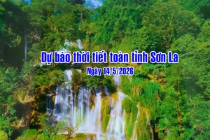 'Dự báo thời tiết toàn tỉnh Sơn La ngày 14/05/2026