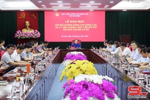 'Nâng cao năng lực, xử lý tình huống thực tiễn đối với đội ngũ cán bộ cơ sở
