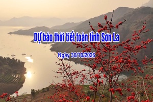 'Dự báo thời tiết toàn tỉnh Sơn La ngày 30/10/2026