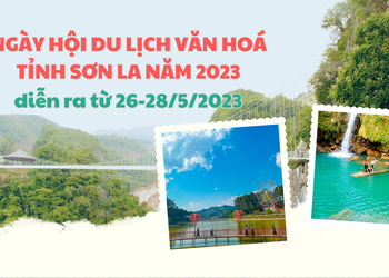 Ngày hội du lịch văn hóa tỉnh Sơn La năm 2023 diễn ra từ ngày 26-28/5/2023