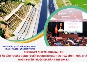Phê duyệt chủ trương đầu tư dự án Đầu tư xây dựng tuyến đường bộ cao tốc Hòa Bình - Mộc Châu, đoạn tuyến thuộc địa bàn tỉnh Sơn La
