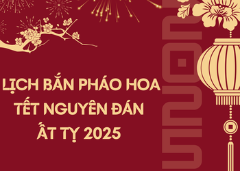 Lịch bắn pháo hoa Tết Nguyên đán Ất Tỵ 2025