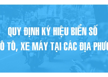 Quy định ký hiệu biển số xe ô tô, xe máy tại các địa phương