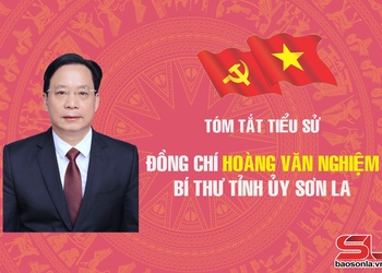 Tóm tắt tiểu sử đồng chí Hoàng Văn Nghiệm, Bí thư Tỉnh ủy Sơn La