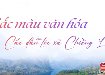 Sắc màu văn hóa các dân tộc Chiềng Lao