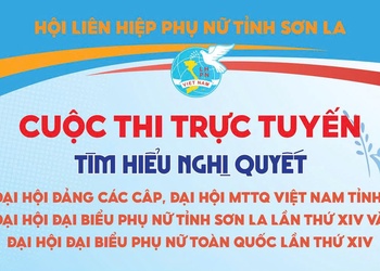 Thể lệ Cuộc thi trực tuyến tìm hiểu Nghị quyết Đại hội Đảng các cấp, Đại hội MTTQ Việt Nam tỉnh, Đại hội đại biểu Phụ nữ tỉnh Sơn La lần thứ XIV và Đại hội đại biểu Phụ nữ toàn quốc lần thứ XIV, nhiệm kỳ 2026 - 2031