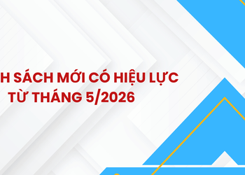 Chính sách mới có hiệu lực từ tháng 5/2026