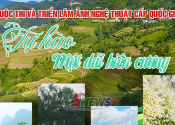 Cuộc thi và triển lãm ảnh nghệ thuật cấp Quốc gia: Tự hào một dải biên cương